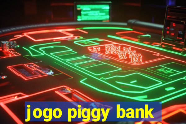 jogo piggy bank